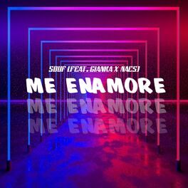 Album cover of Me Enamore (feat. Gianka & Nacs)