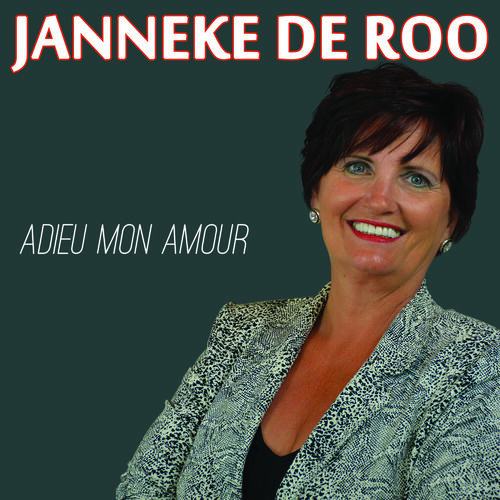 Janneke De Roo Adieu Mon Amour Lyrics And Songs Deezer