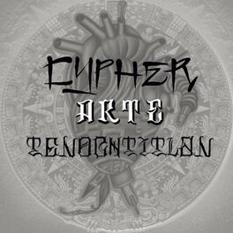 Album cover of Cypher Artetenochtitlan