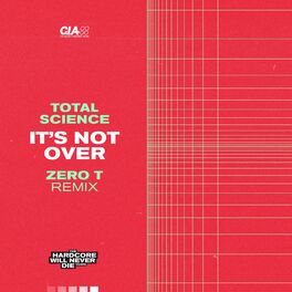 Album cover of It's Not Over (Zero T Remix)