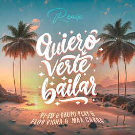 Album cover of Quiero Verte Bailar (Remix)