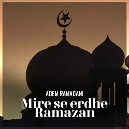 Album cover of Adem Ramadani - Mire se erdhe Ramazan