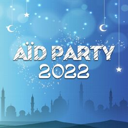 Album cover of Aïd Party 2022 (Fin du Ramadan)
