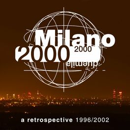 Album cover of Milano 2000 - A Retrospective 1996-2002