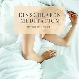 Album cover of Einschlafen Meditation – Einfach gut schlafen!