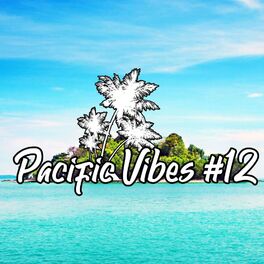 Album cover of Pacific Vibes #12