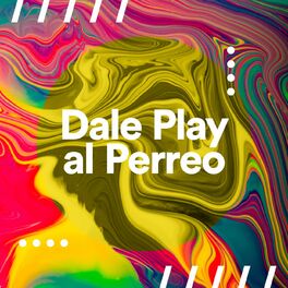 Album cover of Dale Play al Perreo