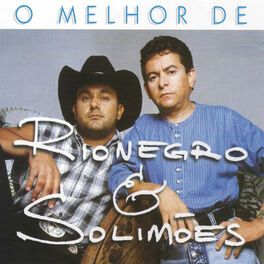 Album cover of O Melhor de Rionegro & Solimões