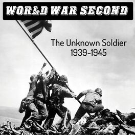 Album cover of World War Second 1939-1945 (The Unknown Soldier)