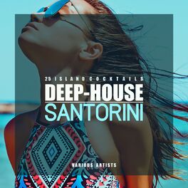 Album cover of Deep-House Santorini (25 Island Cocktails)