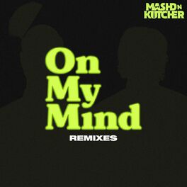 Album cover of On My Mind (Remixes)