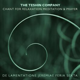 Album cover of Chant for Relaxation Meditation & Prayer No. 1: De Lamentatione Jeremiae Feria Sexta