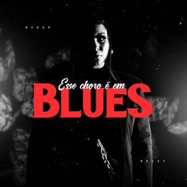 Album cover of Esse Choro É Em Blues