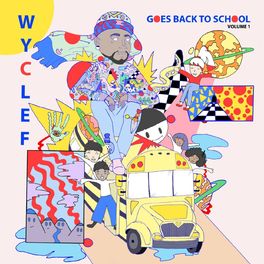 Album cover of Wyclef Goes Back To School Vol. 1