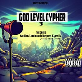 Album cover of God Level Cypher 3 (feat. Canibus, Lordmouth, Dostress & Klazzi K)