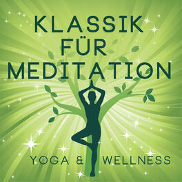 Album cover of Klassik für Meditation - Yoga & Wellness