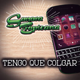 Album cover of Tengo Que Colgar