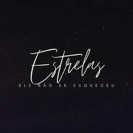 Album cover of Estrelas (Ele Não Se Esqueceu)