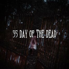 Album cover of 35 Day Of The Dead