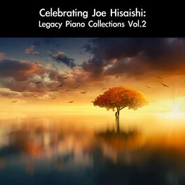 Album cover of Celebrating Joe Hisaishi: Legacy Piano Collections, Vol. 2