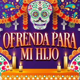 Album cover of Ofrenda Para Mi Hijo