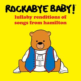 Album cover of Lullaby Renditions of Songs from Hamilton
