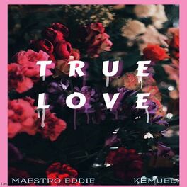 Album cover of True love (feat. Kemuel)
