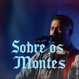 Album cover of Sobre os Montes (Ao Vivo)