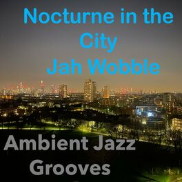 Album cover of Nocturne in the City (Ambient Jazz Grooves)