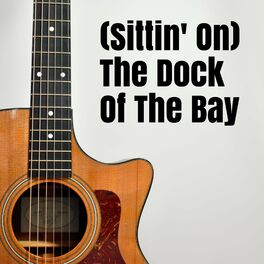 Album cover of (Sittin' On) the Dock of the Bay