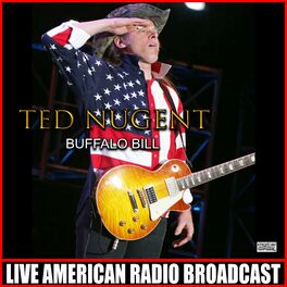 Ted Nugent Bill (Live): lyrics and songs |
