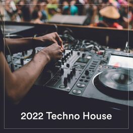 Album cover of 2022 Techno House
