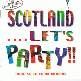 Album cover of Scotland Lets Party