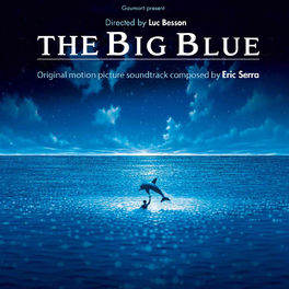 Album cover of The Big Blue (Original Motion Picture Soundtrack)