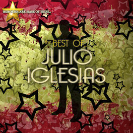 Album cover of Memories Are Made of These: The Best of Julio Iglesias