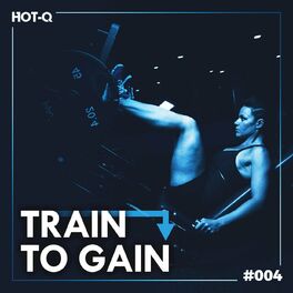Album cover of Train To Gain 004
