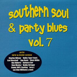 Album cover of Southern Soul & Party Blues, Vol. 7