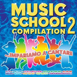 Album cover of Music School Compilation, Vol. 2 (Impariamo a cantare)