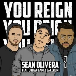 Album cover of You Reign (feat. J. Crum & Julian Gamez)