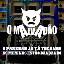Album cover of O Paredão Já Tá Tocando as Meninas Estão Dançando