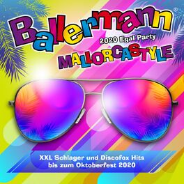 Album cover of Ballermann Mallorcastyle - 2020 Egal Party (XXL Schlager und Discofox Hits bis zum Oktoberfest 2020)