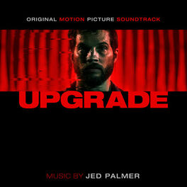 Album cover of Upgrade (Original Motion Picture Soundtrack)