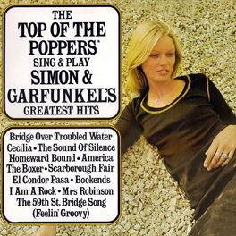 Album cover of The Top Of The Poppers Sing And Play Simon Garfunkel's Greatest Hits