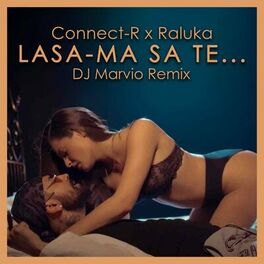 Album cover of Lasa-ma Sa Te... (Dj Marvio Remix)