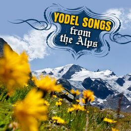 Album cover of Yodel Songs from the Alps