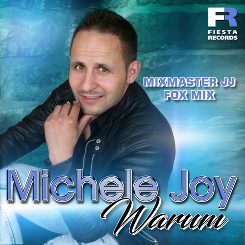 Michele Joy Warum Mixmaster JJ Fox Mix lyrics and songs Deezer