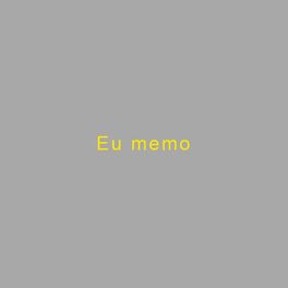 Album cover of Eu Memo