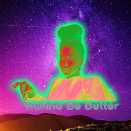 Album cover of Wanna Be Better