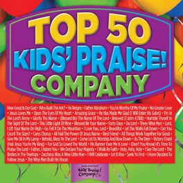 Album cover of Top 50 Kids' Praise! Company