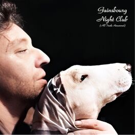Album cover of Gainsbourg Night Club (All Tracks Remastered)